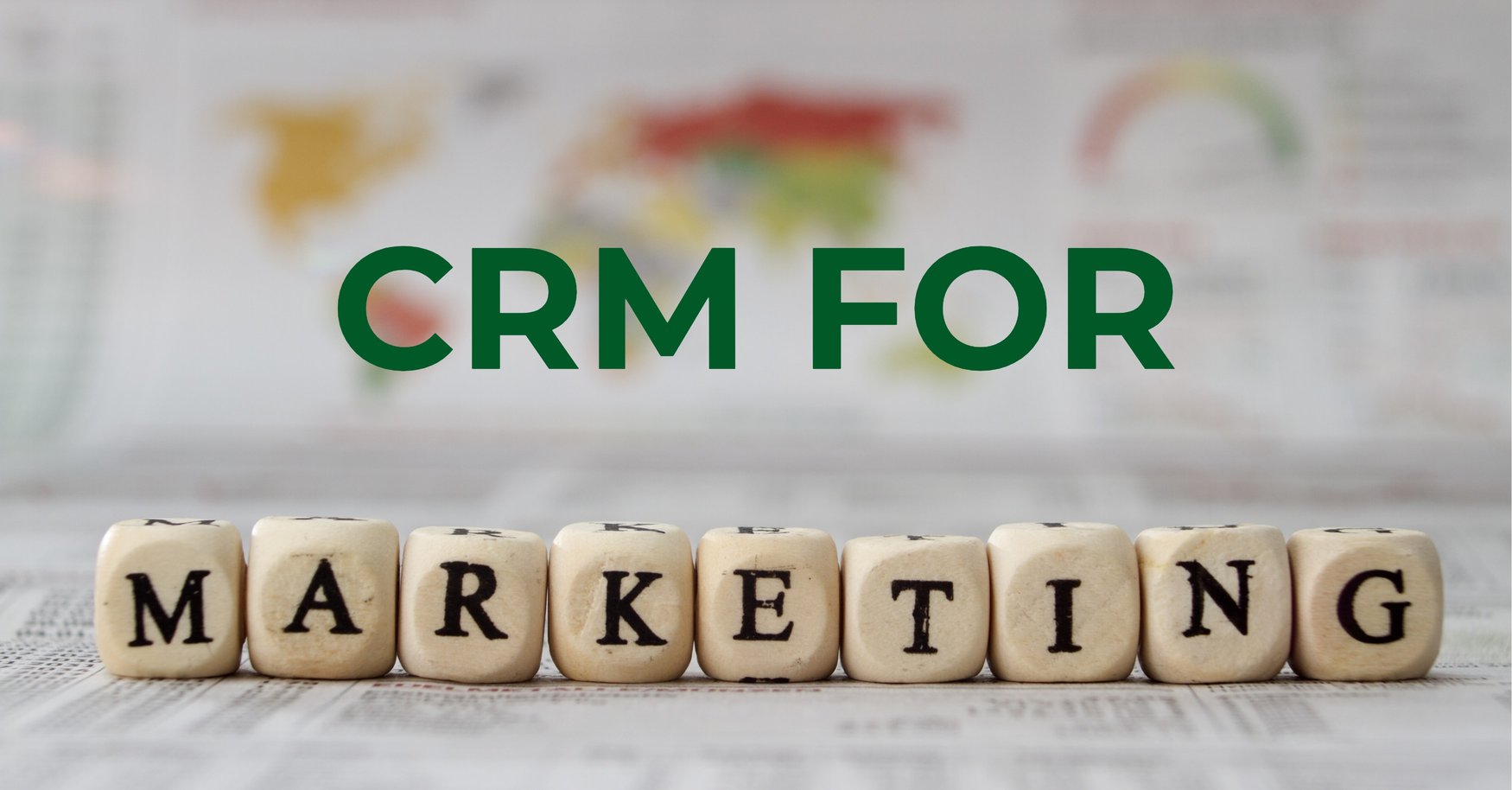 Use CRM to Leverage Data for Effective Marketing