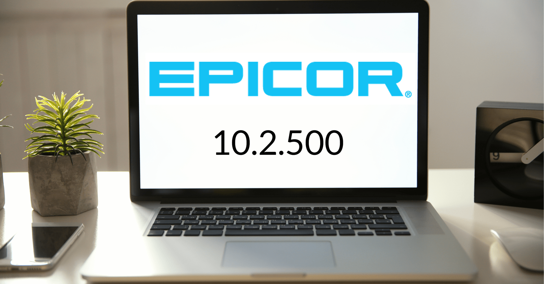 Overview of Epicor ERP 10.2.500