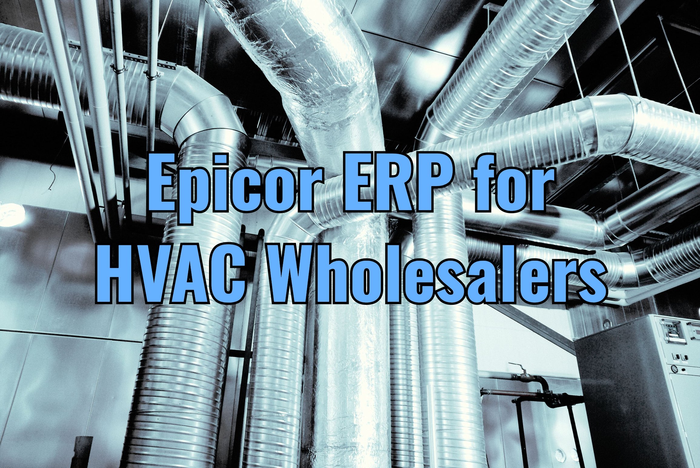 HVAC Wholesalers Heat Up Profits with Epicor