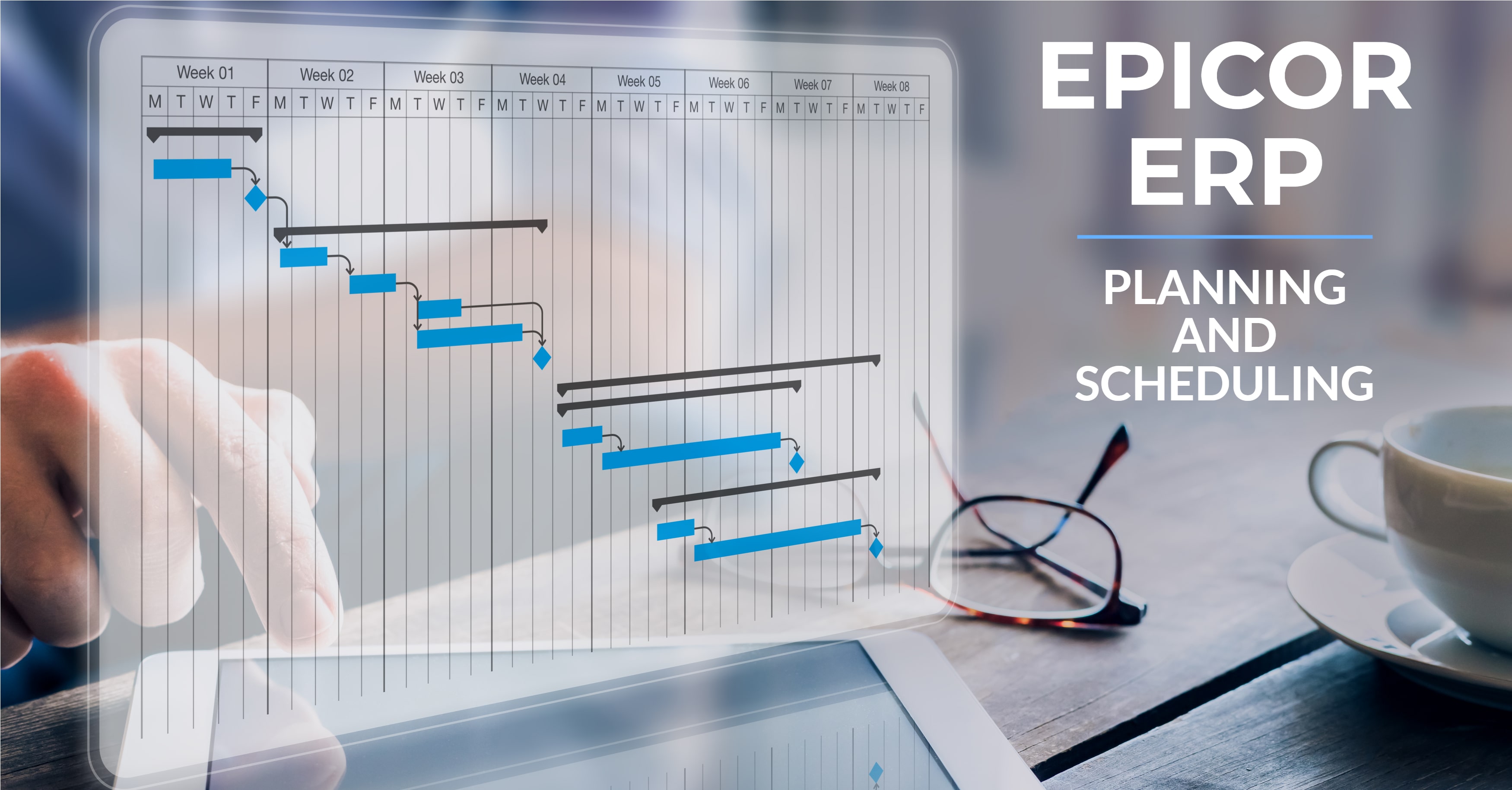 Epicor ERP for Effective Planning and Scheduling