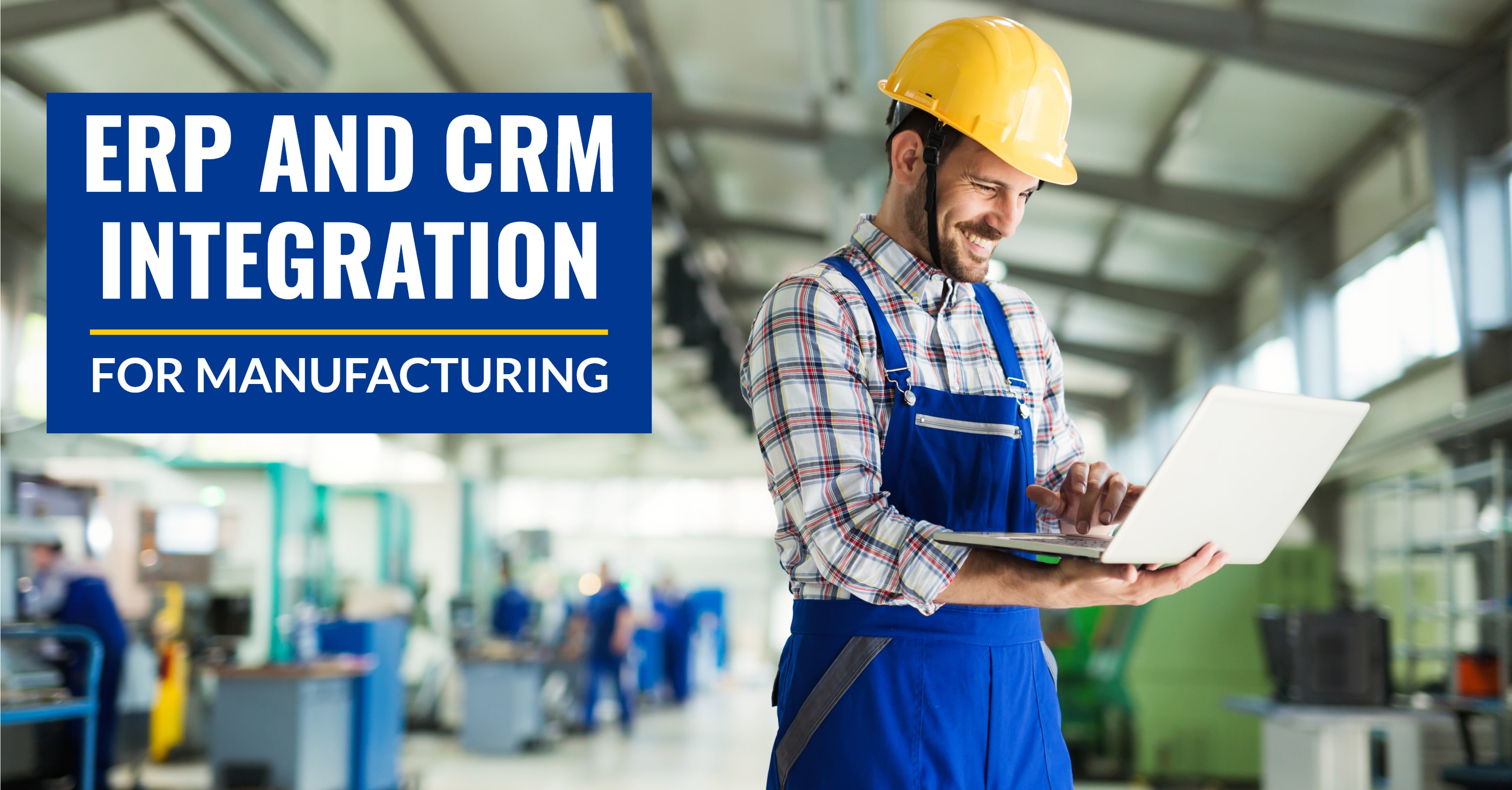 ERP CRM Integration Manufacturing