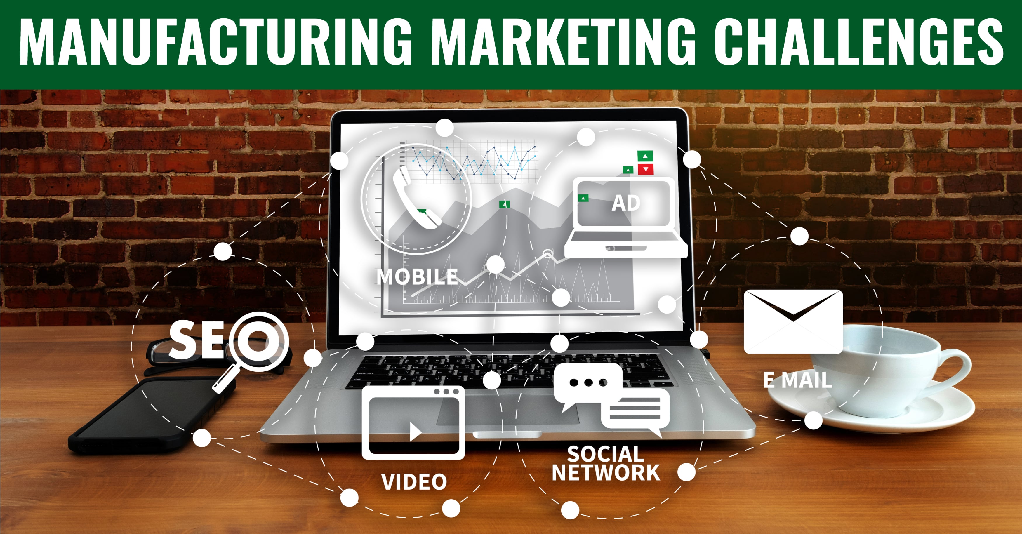 3 Marketing Challenges for Manufacturers