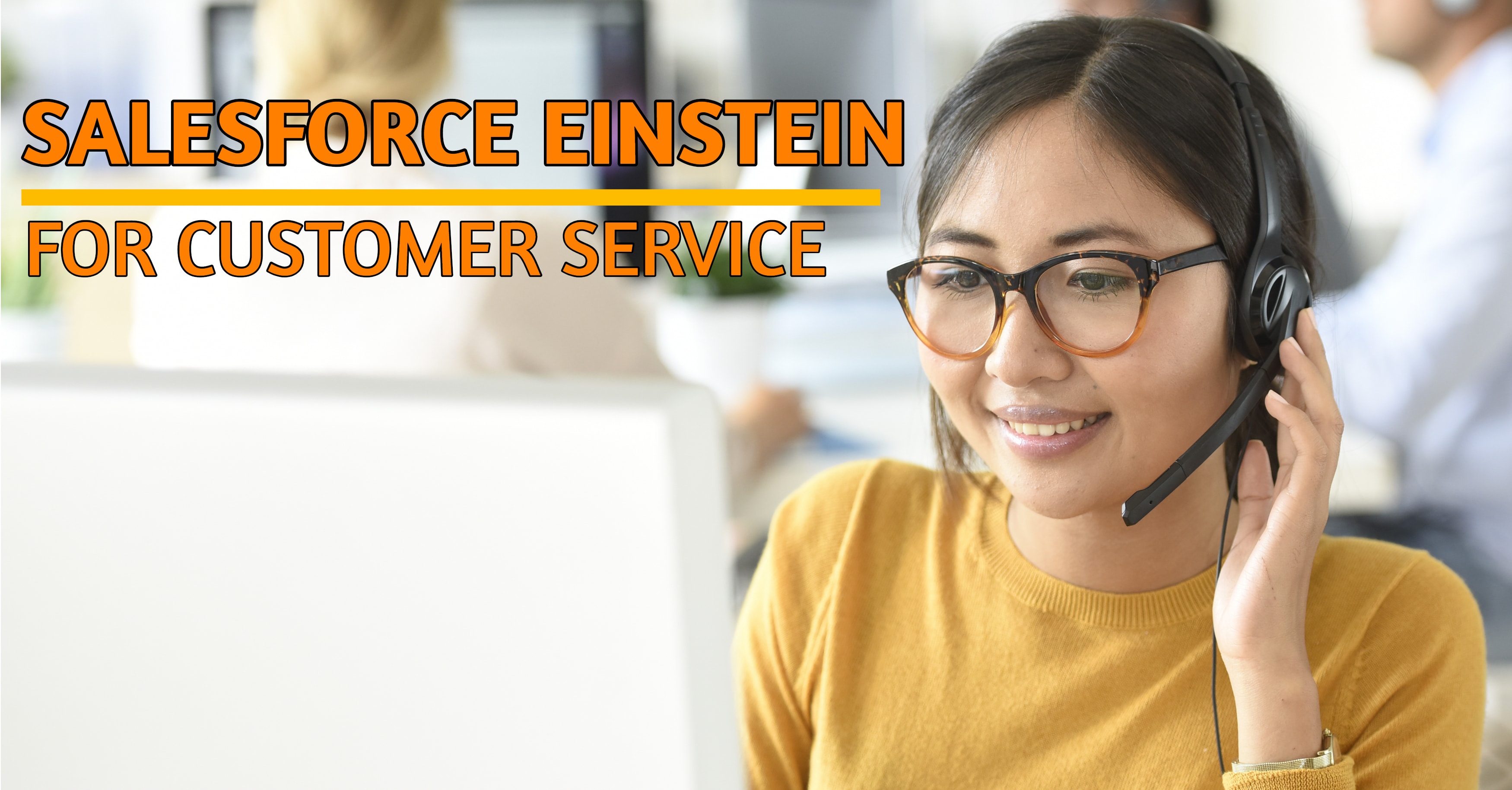 Salesforce Einstein Debuts Customer Service Tools