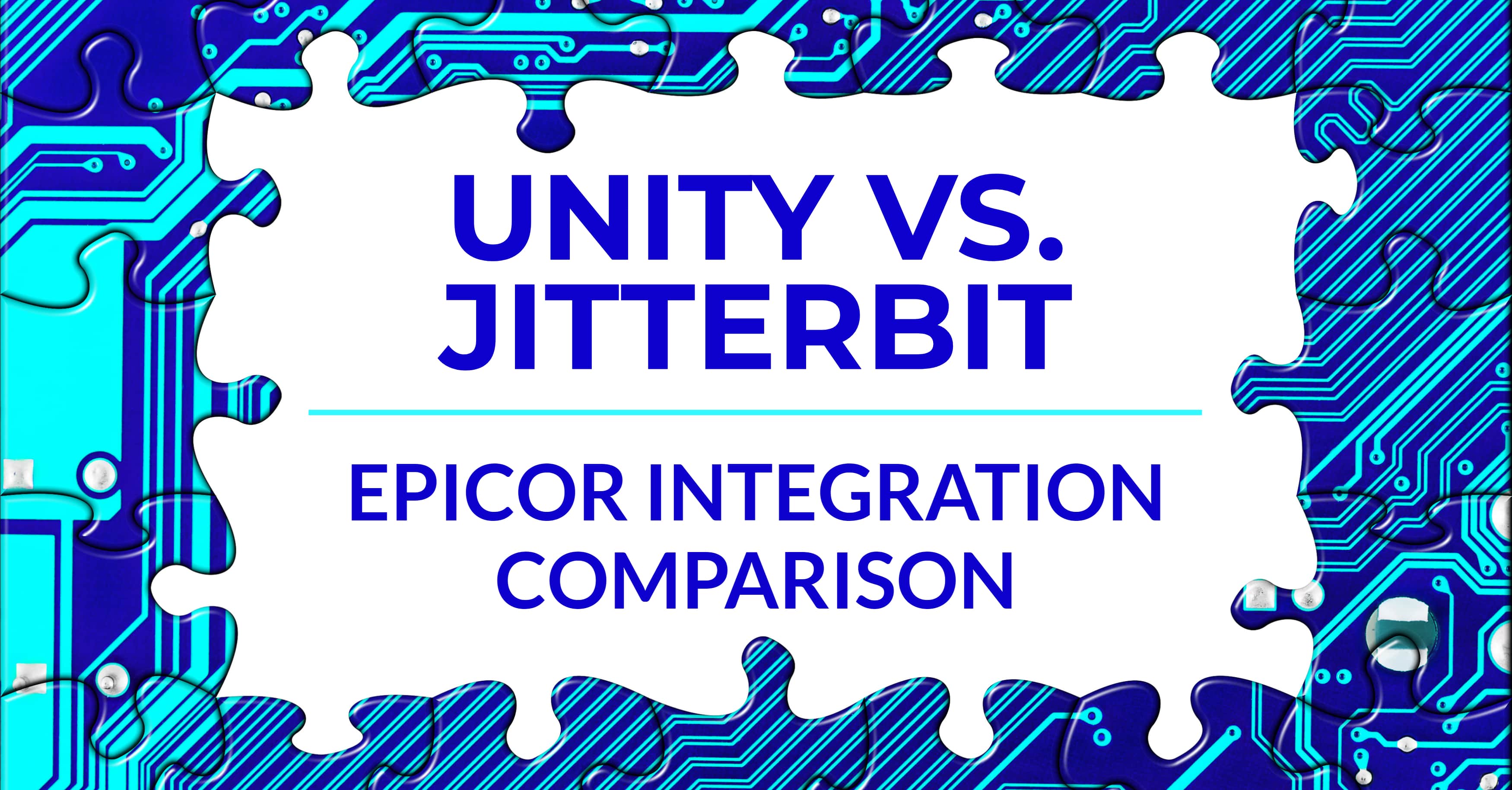 Unity vs. Jitterbit: Epicor Integration Comparison