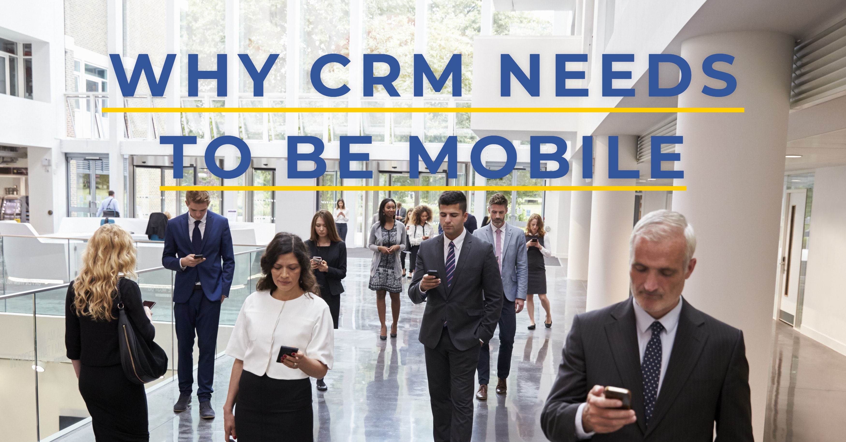 Why CRM Needs to be Mobile