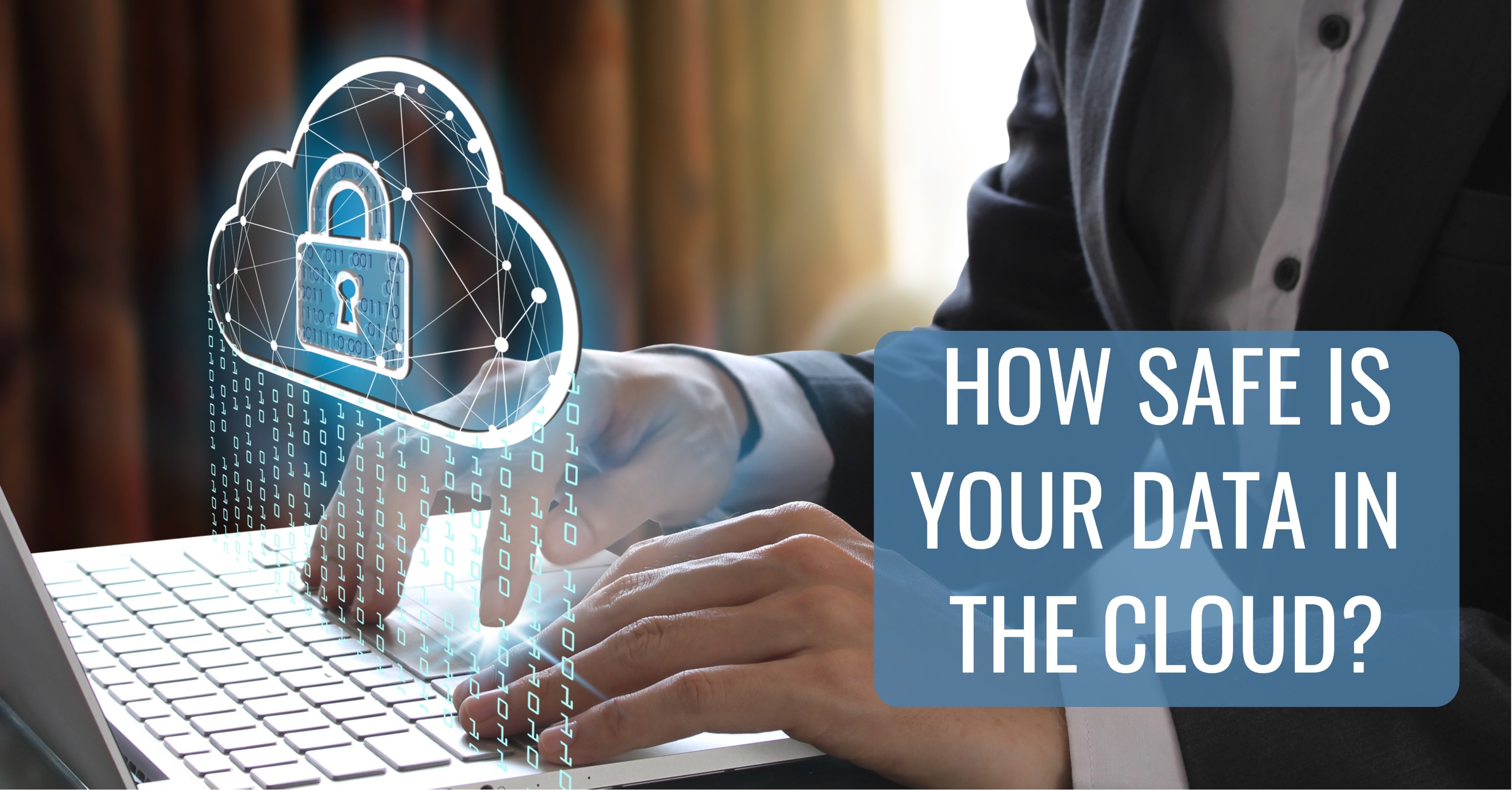 How Safe is Your Data in the Cloud?