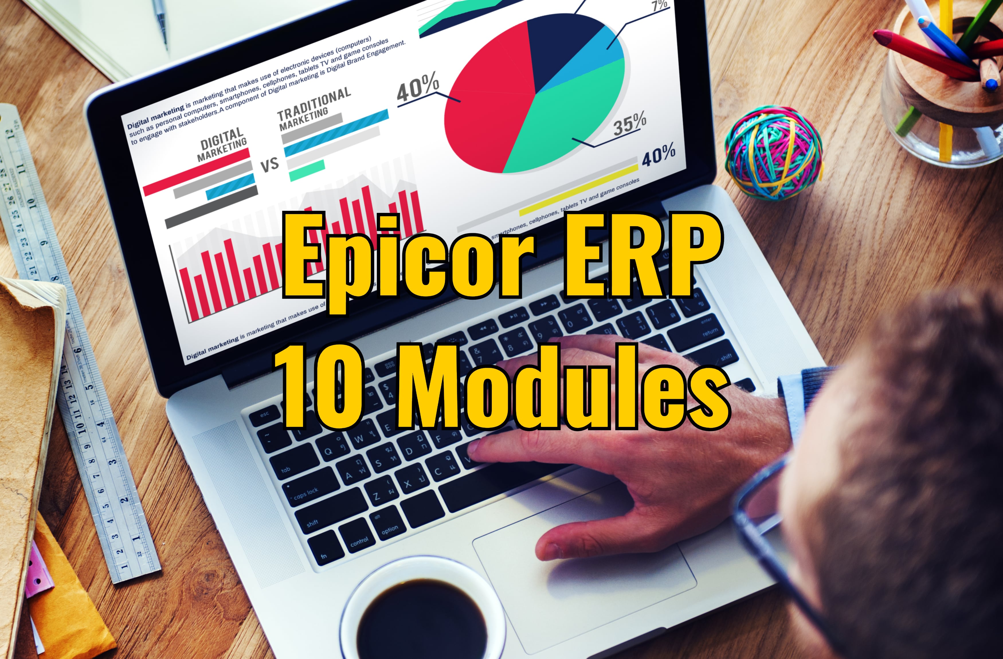 Epicor ERP 10’s Superior Modules, Part 1